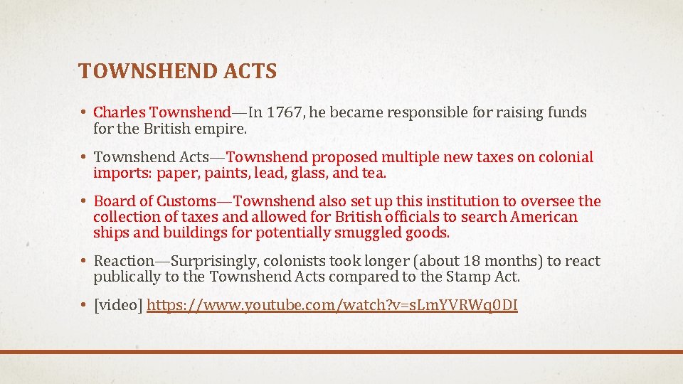TOWNSHEND ACTS • Charles Townshend—In 1767, he became responsible for raising funds for the