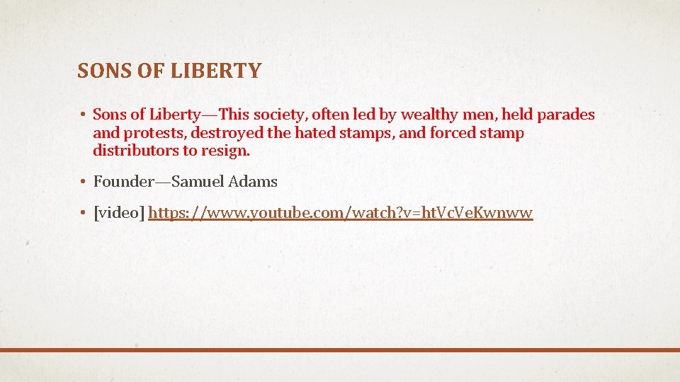 SONS OF LIBERTY • Sons of Liberty—This society, often led by wealthy men, held