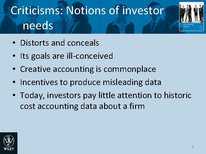 Criticisms: Notions of investor needs • • • Distorts and conceals Its goals are