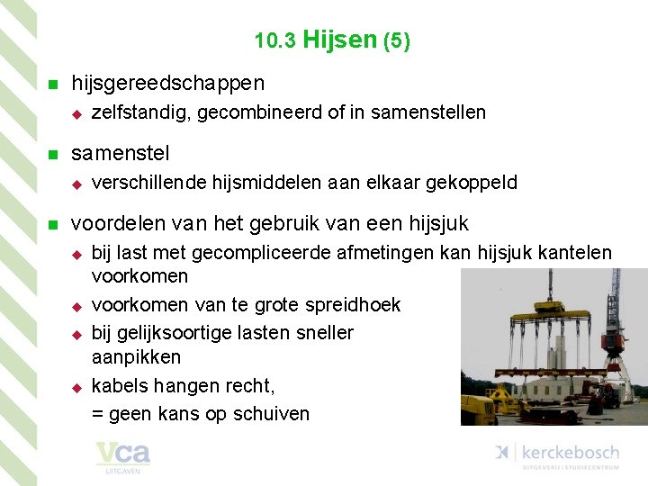 10. 3 Hijsen (5) n hijsgereedschappen u n samenstel u n zelfstandig, gecombineerd of