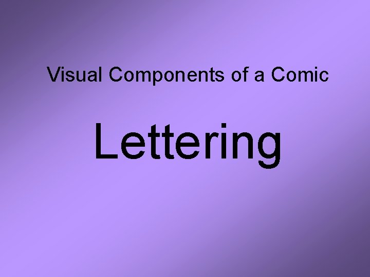 Visual Components of a Comic Lettering 