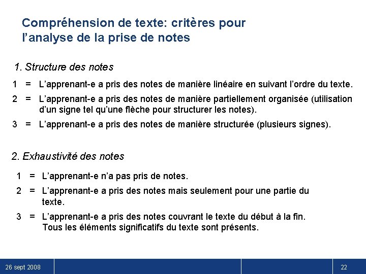 Compréhension de texte: critères pour l’analyse de la prise de notes 1. Structure des