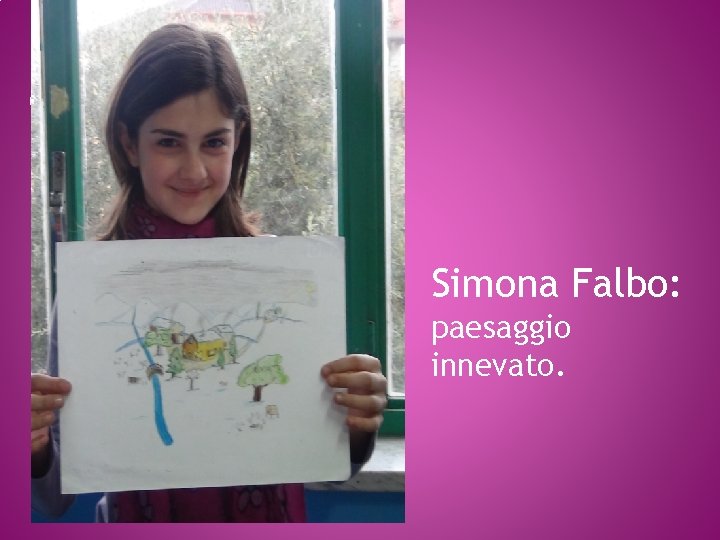 Simona Falbo: paesaggio innevato. 