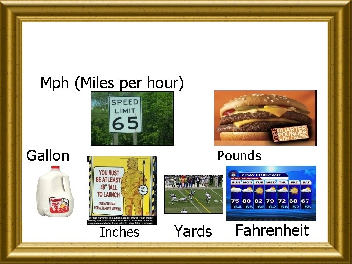 I will show you these 6 pictures showing you their metric values. Mph (Miles