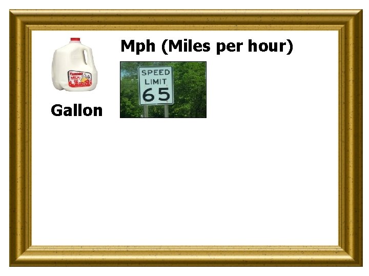 Mph (Miles per hour) Gallon 