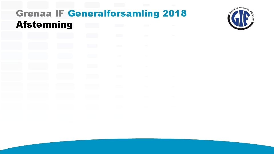 Grenaa IF Generalforsamling 2018 Afstemning 