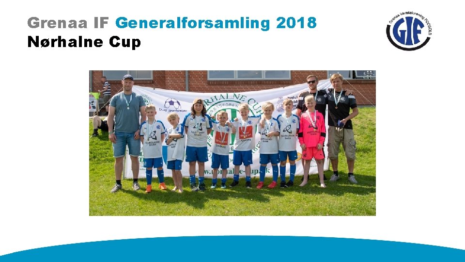 Grenaa IF Generalforsamling 2018 Nørhalne Cup 