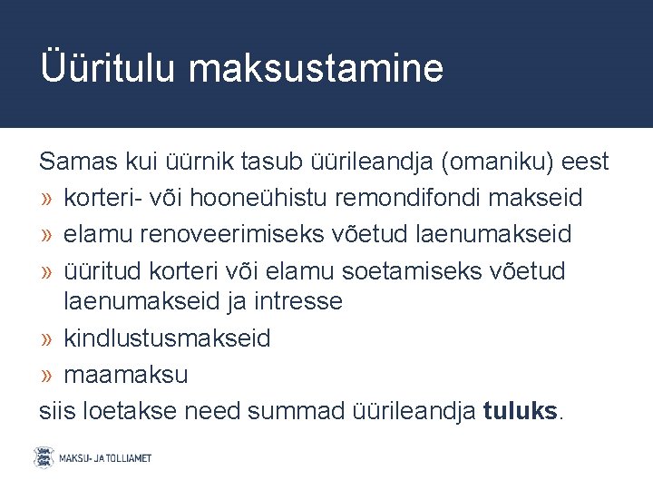 Üüritulu maksustamine Samas kui üürnik tasub üürileandja (omaniku) eest » korteri- või hooneühistu remondifondi Üüritulu maksustamine Samas kui üürnik tasub üürileandja (omaniku) eest » korteri- või hooneühistu remondifondi