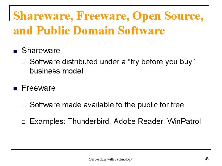 Shareware, Freeware, Open Source, and Public Domain Software n Shareware q Software distributed under Shareware, Freeware, Open Source, and Public Domain Software n Shareware q Software distributed under