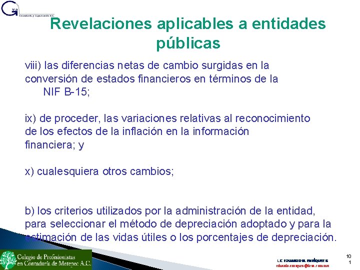 Revelaciones aplicables a entidades públicas viii) las diferencias netas de cambio surgidas en la