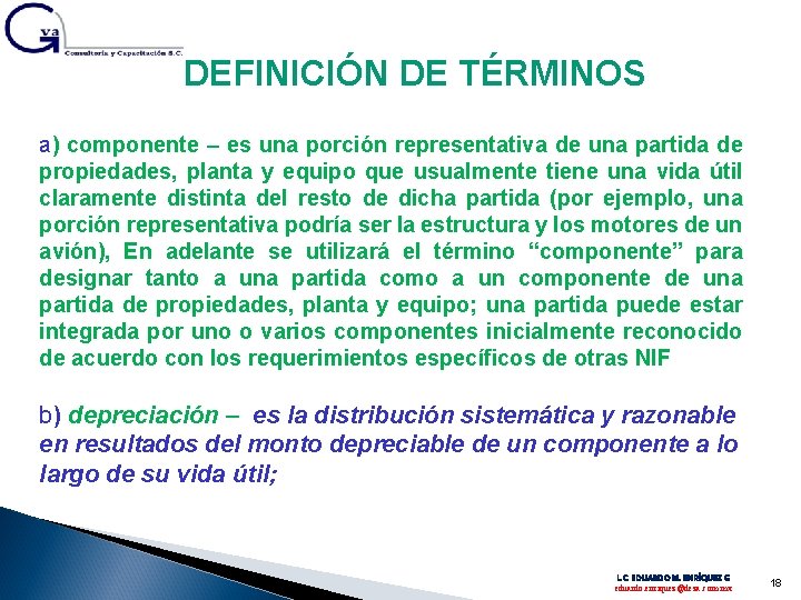 DEFINICIÓN DE TÉRMINOS a) componente – es una porción representativa de una partida de