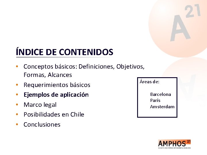 ÍNDICE DE CONTENIDOS • Conceptos básicos: Definiciones, Objetivos, Formas, Alcances Áreas de: • Requerimientos
