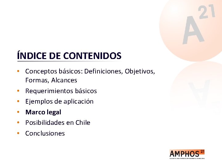 ÍNDICE DE CONTENIDOS • Conceptos básicos: Definiciones, Objetivos, Formas, Alcances • Requerimientos básicos •