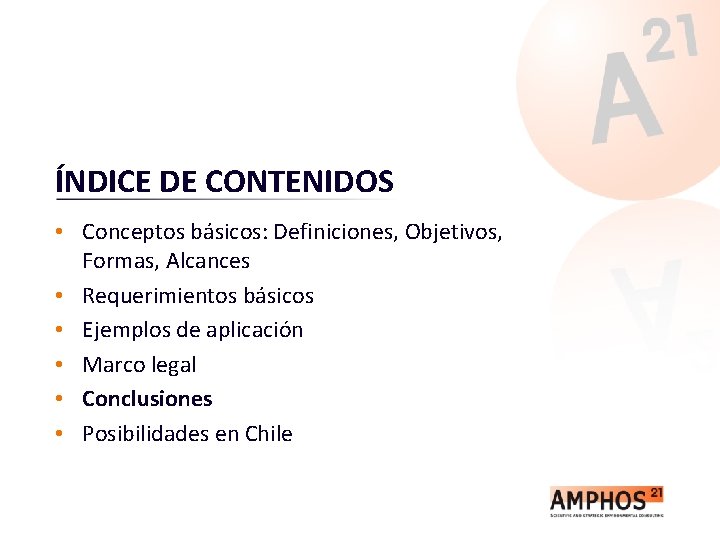 ÍNDICE DE CONTENIDOS • Conceptos básicos: Definiciones, Objetivos, Formas, Alcances • Requerimientos básicos •