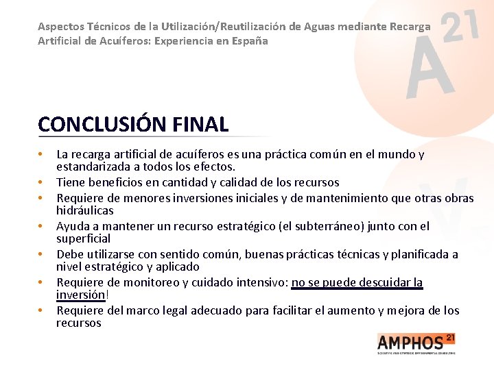 Aspectos Técnicos de la Utilización/Reutilización de Aguas mediante Recarga Artificial de Acuíferos: Experiencia en