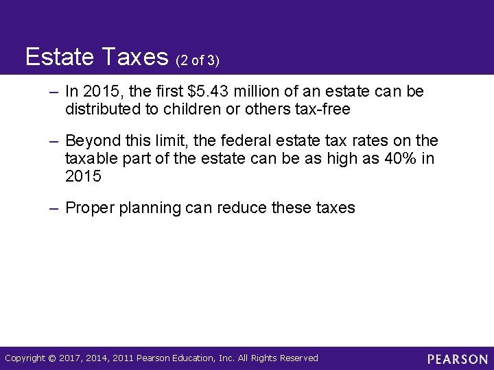 Estate Taxes (2 of 3) – In 2015, the first $5. 43 million of