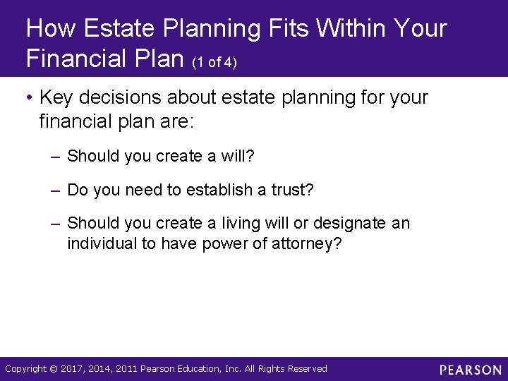 How Estate Planning Fits Within Your Financial Plan (1 of 4) • Key decisions