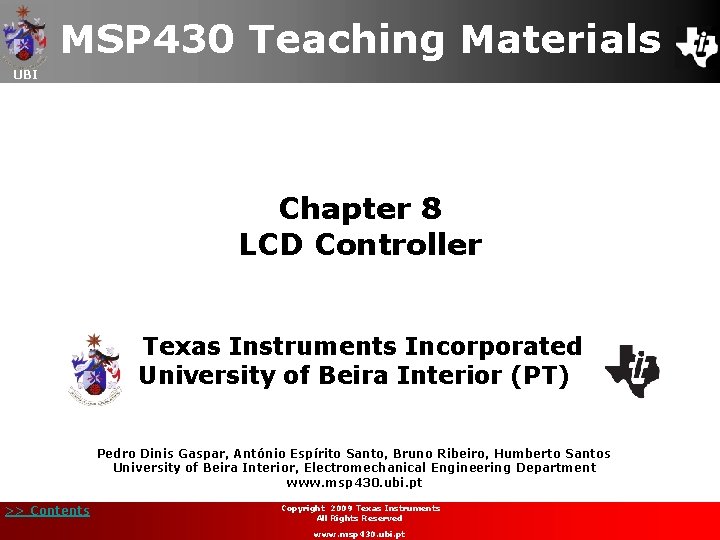 MSP 430 Teaching Materials UBI Chapter 8 LCD Controller Texas Instruments Incorporated University of