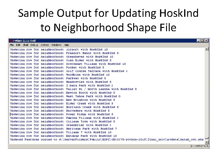 Sample Output for Updating Hosk. Ind to Neighborhood Shape File 