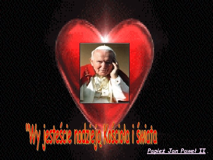 Papież Jan Paweł II. 