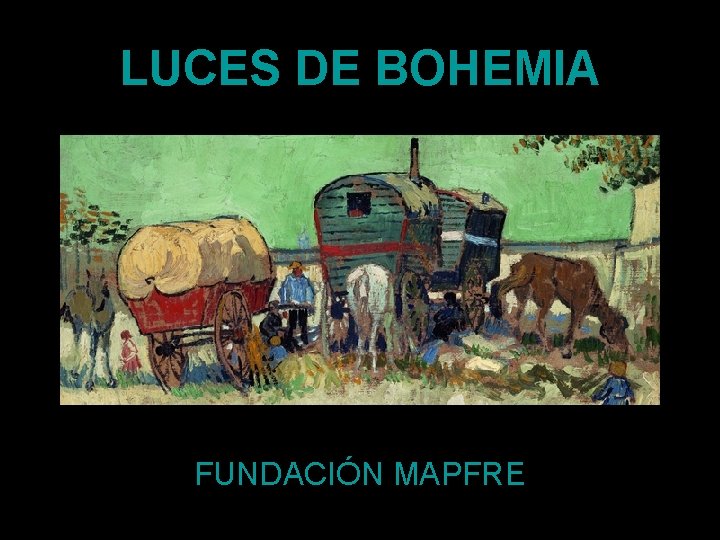 LUCES DE BOHEMIA FUNDACIÓN MAPFRE 