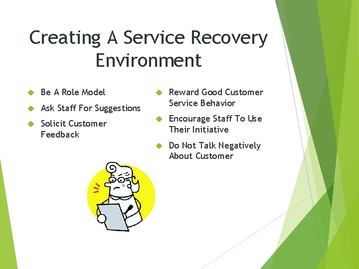 Creating A Service Recovery Environment Be A Role Model Ask Staff For Suggestions Solicit