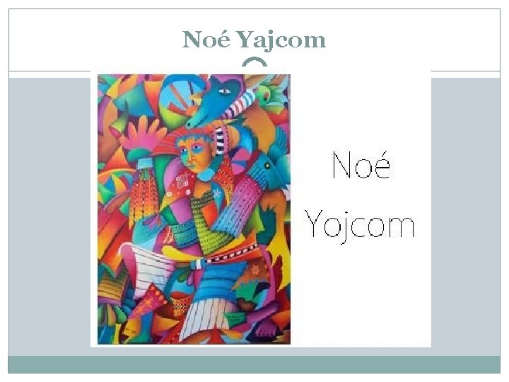 Noé Yajcom 