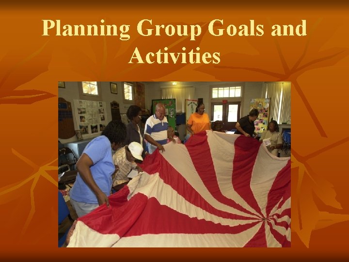 Planning Group Goals and Activities 