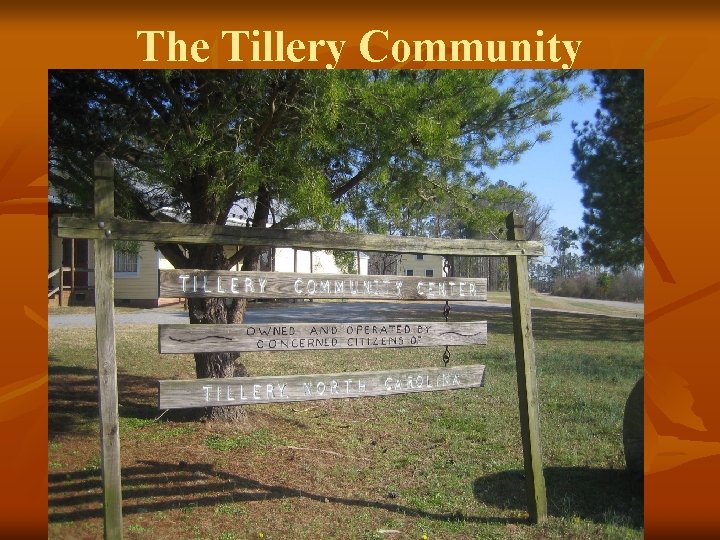 The Tillery Community 