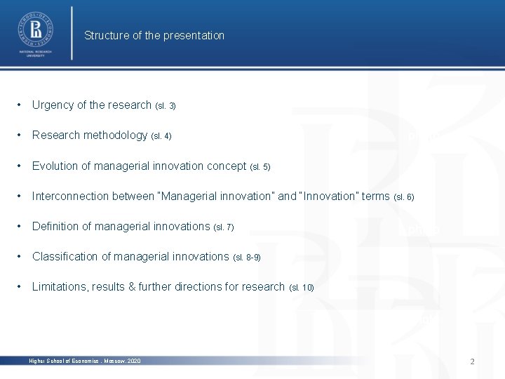 Structure of the presentation • Urgency of the research (sl. 3) • Research methodology