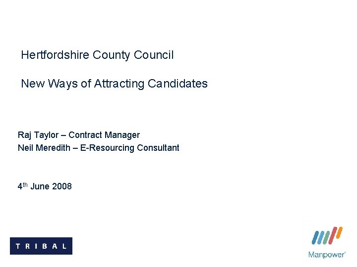 Hertfordshire County Council New Ways of Attracting Candidates