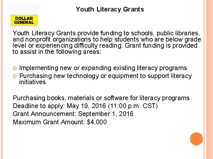 Youth Literacy Grants provide funding to schools, public libraries, and nonprofit organizations to help