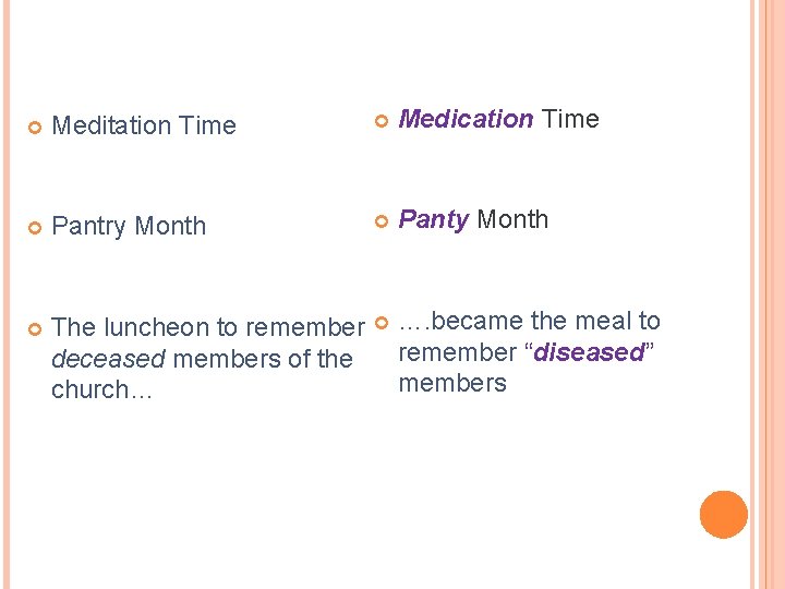  Meditation Time Medication Time Pantry Month Panty Month The luncheon to remember deceased