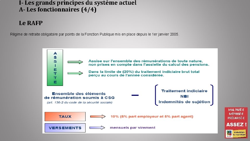 I- Les grands principes du système actuel A- Les fonctionnaires (4/4) Le RAFP Régime