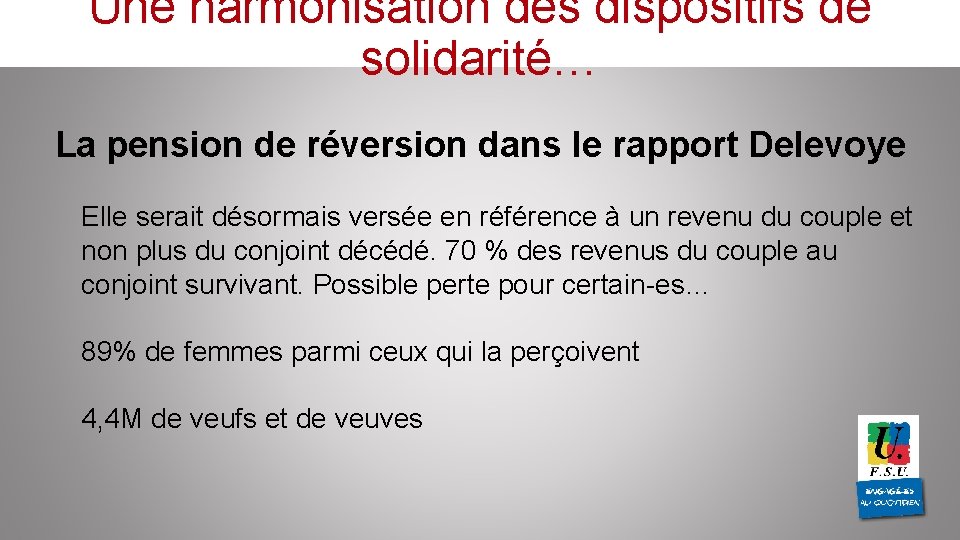 Une harmonisation des dispositifs de solidarité… La pension de réversion dans le rapport Delevoye