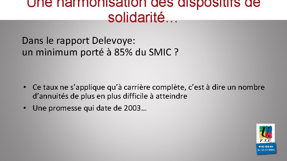 Une harmonisation des dispositifs de solidarité… Dans le rapport Delevoye: un minimum porté à