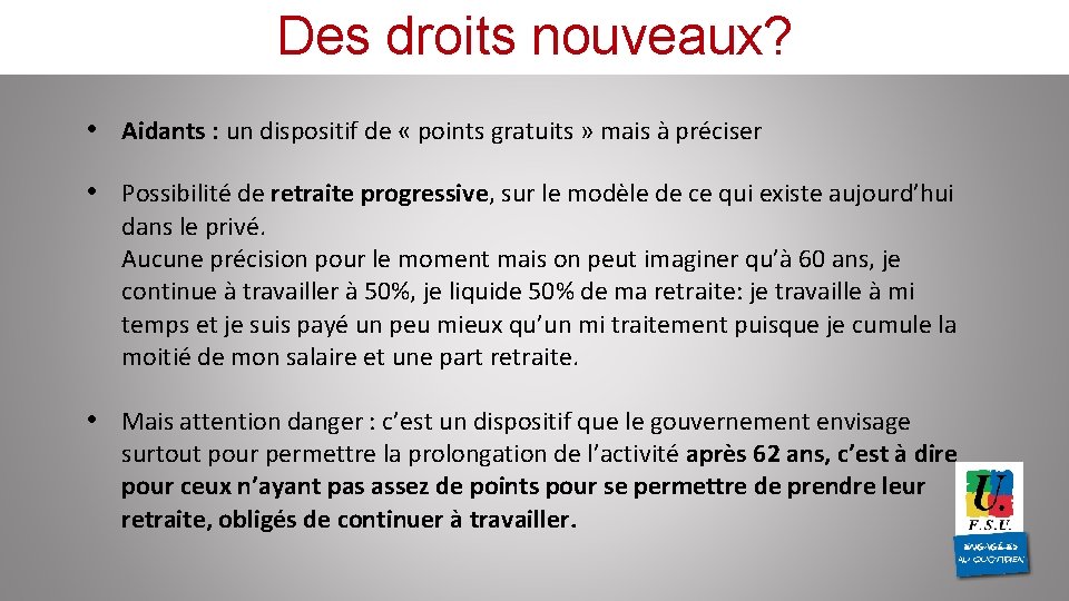 Des droits nouveaux? • Aidants : un dispositif de « points gratuits » mais