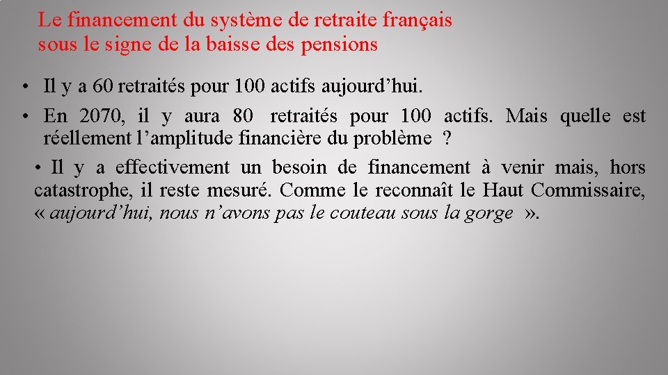 Le financement du système de retraite français sous le signe de la baisse des