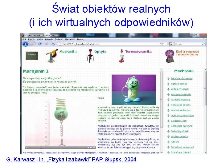 Świat obiektów realnych (i ich wirtualnych odpowiedników) G. Karwasz i in. „Fizyka i zabawki”