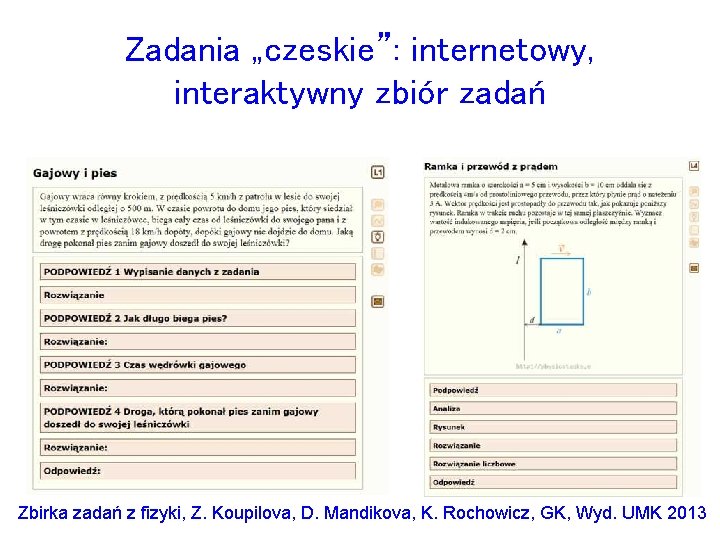 Zadania „czeskie”: internetowy, interaktywny zbiór zadań Zbirka zadań z fizyki, Z. Koupilova, D. Mandikova,