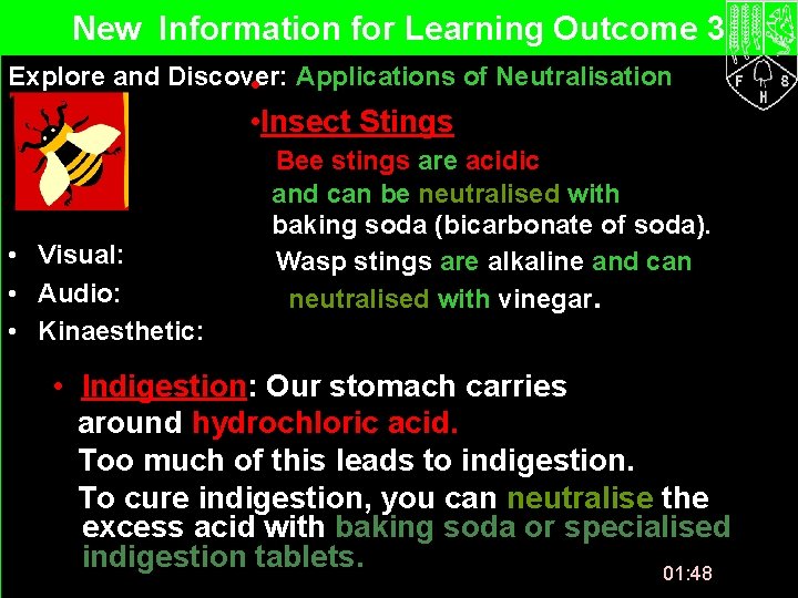 New Information for Learning Outcome 3 Explore and Discover: • Applications of Neutralisation •