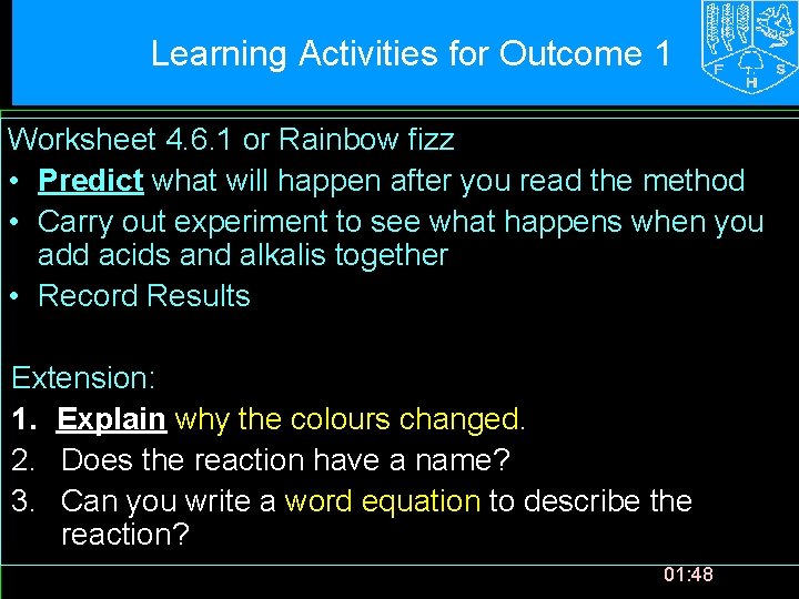 Learning Activities for Outcome 1 Worksheet 4. 6. 1 or Rainbow fizz • Predict