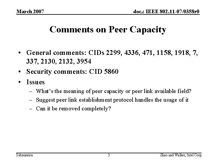 March 2007 doc. : IEEE 802. 11 -07/0358 r 0 Comments on Peer Capacity
