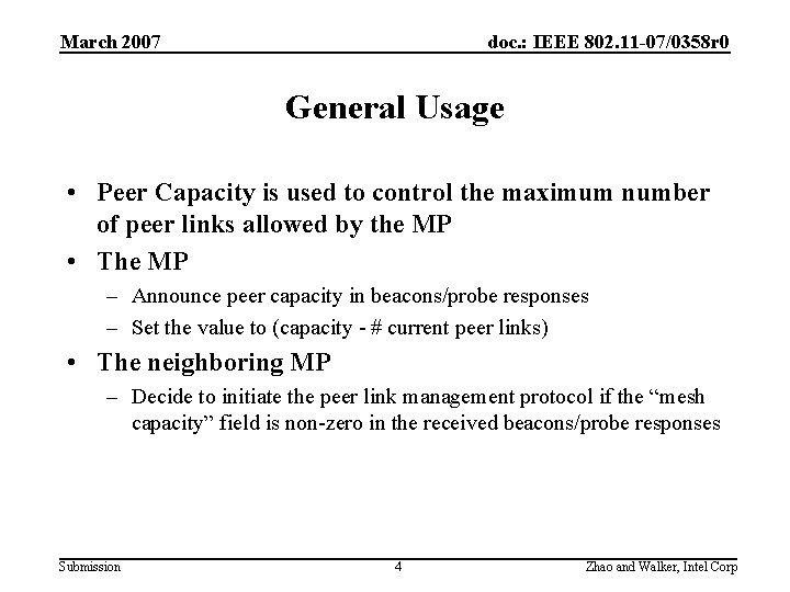 March 2007 doc. : IEEE 802. 11 -07/0358 r 0 General Usage • Peer