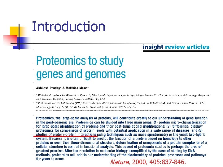 Introduction Nature, 2000, 405: 837 -846. 