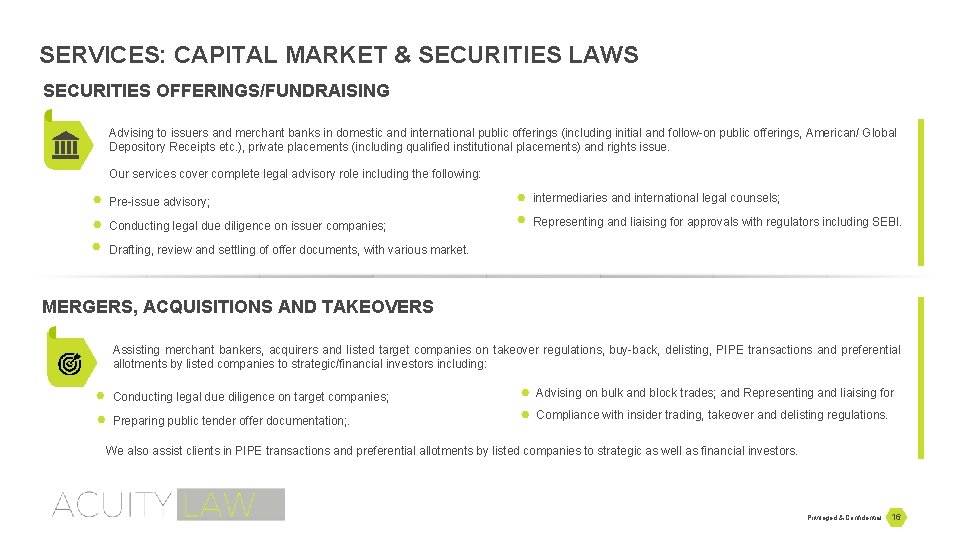 SERVICES: CAPITAL MARKET & SECURITIES LAWS SECURITIES OFFERINGS/FUNDRAISING Advising to issuers and merchant banks