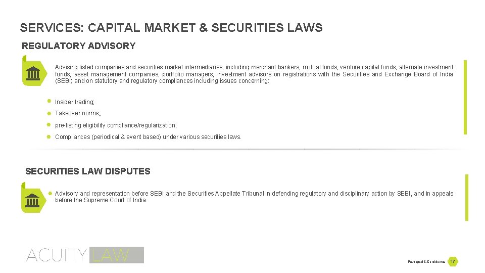 SERVICES: CAPITAL MARKET & SECURITIES LAWS REGULATORY ADVISORY Advising listed companies and securities market