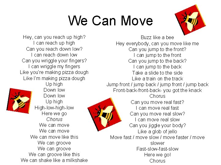 We Can Move Hey, can you reach up high? I can reach up high