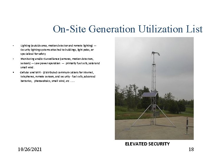 On-Site Generation Utilization List • Lighting (outside area, motion detector and remote lighting) —