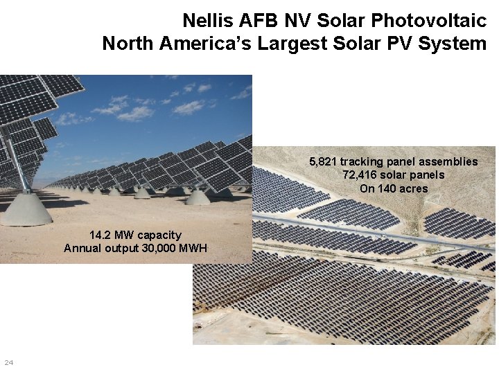Nellis AFB NV Solar Photovoltaic North America’s Largest Solar PV System 5, 821 tracking